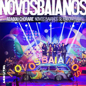 Os Novos Baianos — Acabou Chorare Novos Baianos Se Encontram (LP Vinyl Record, sealed)