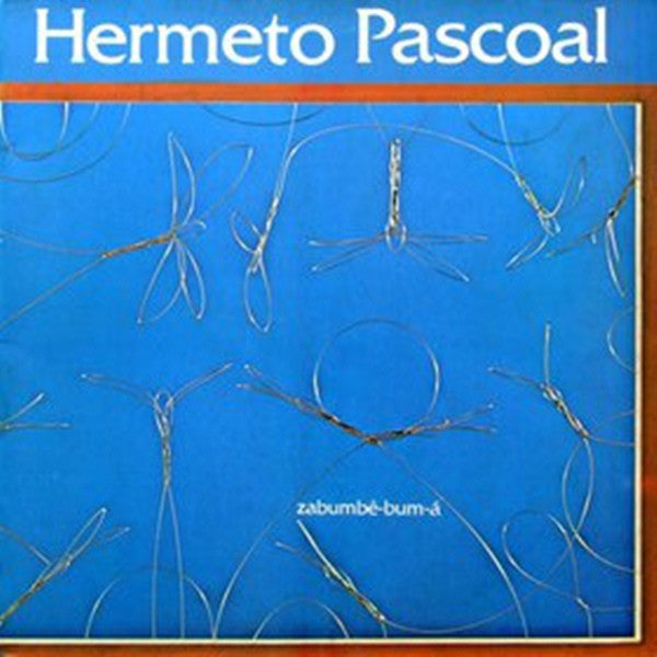 Hermeto Pascoal - Zabumbê-bum-á (LP)