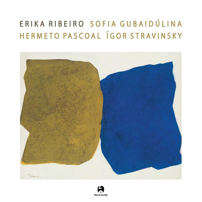 Erika Ribeiro,Sofia Gubaidulina,Hermeto Pascoal e Igor Stravinsky — Erika Ribeiro (LP Vinyl Record, sealed)
