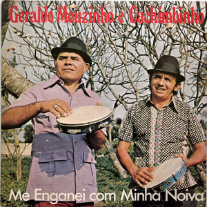 Geraldo Mouzinho E Cachimbinho - Me Enganei Com Minha Noiva (LP)