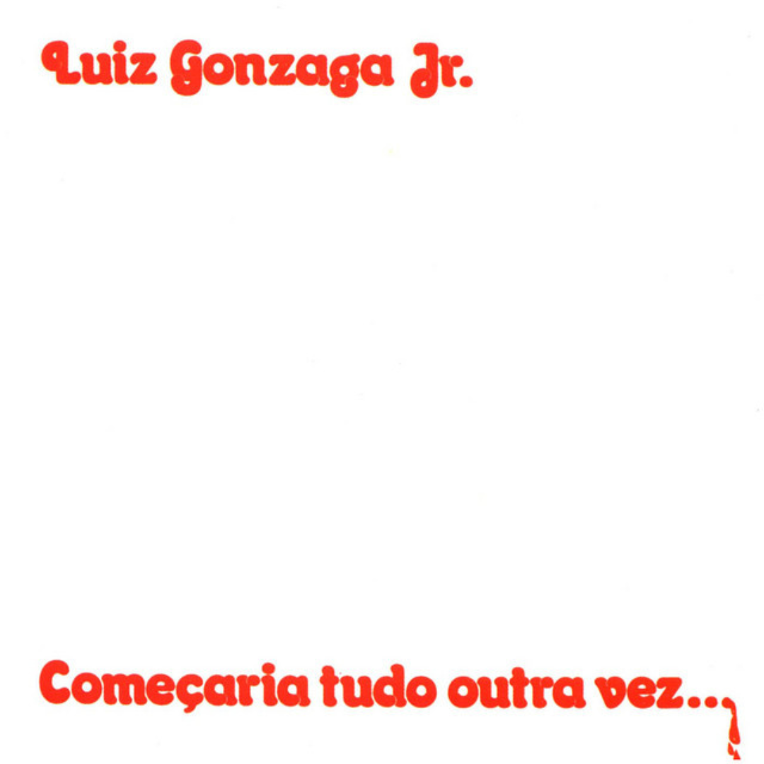 Gonzaguinha - Começaria Tudo Outra Vez... ビニールレコード