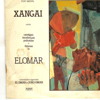 Xangai — Xangai Canta Cantigas, Incelenças, Puluxias E Tiranas De Elomar (LP Vinyl Record, used)