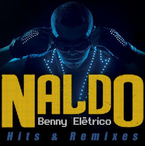 Naldo (2) — Benny Eletrico - Hits & Remixes (LP Vinyl Record, sealed)