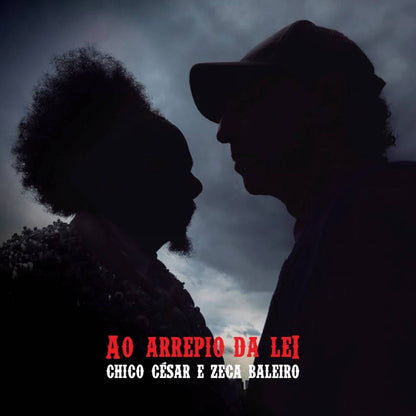Chico César e Zeca Baleiro — Ao Arrepio Da Lei (LP Vinyl Record, sealed)