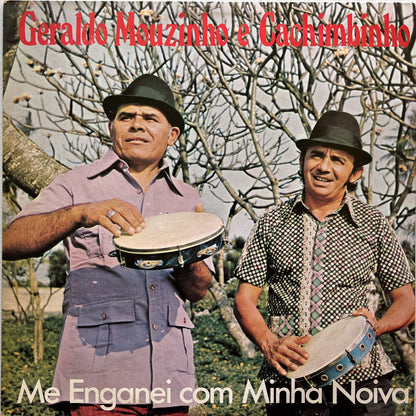 Geraldo Mouzinho E Cachimbinho — Me Enganei Com Minha Noiva (LP Vinyl Record, used)