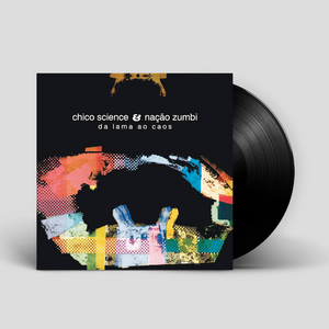Chico Science & Nação Zumbi - Da Lama Ao Caos ビニールレコード