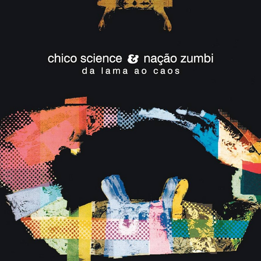 Chico Science & Nação Zumbi - Da Lama Ao Caos ビニールレコード