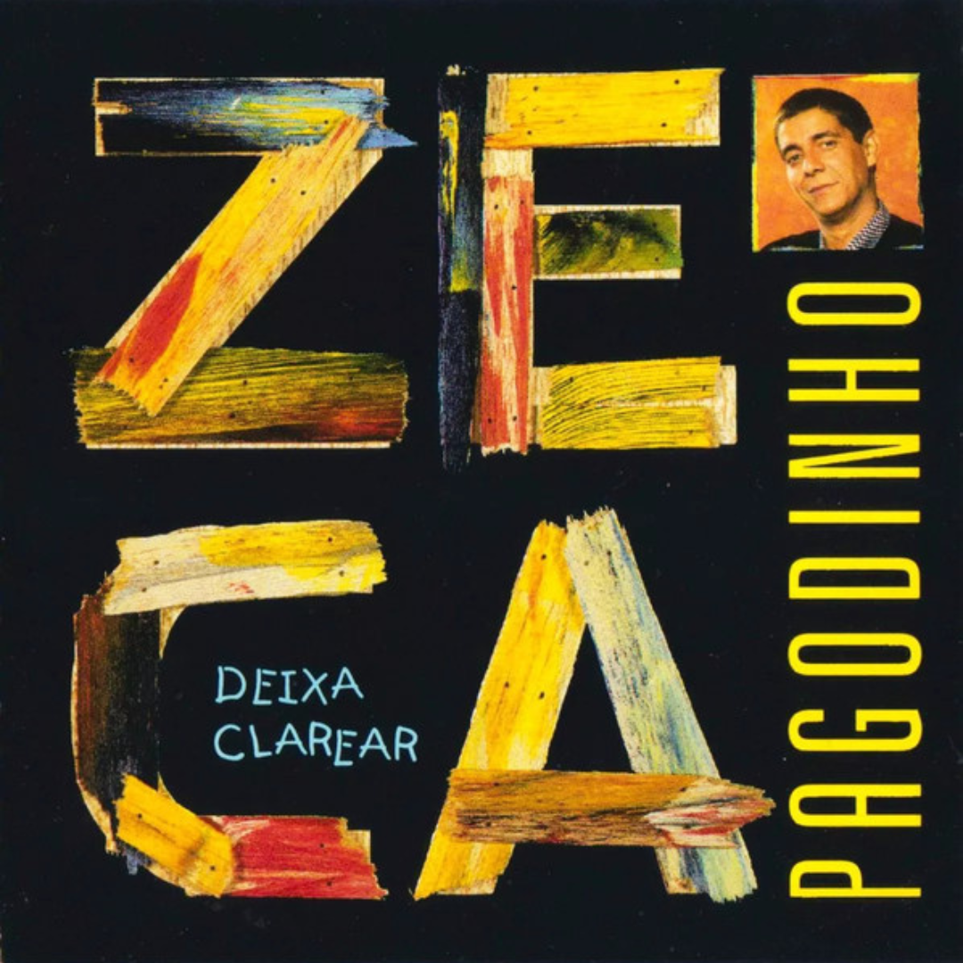 Zeca Pagodinho - Deixa Clarear ビニールレコード