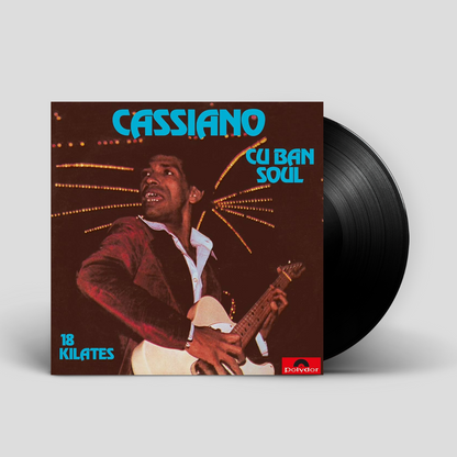 Cassiano - Cuban Soul - 18 Kilates ビニールレコード