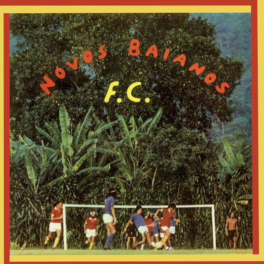 Os Novos Baianos - Novos Baianos F.C. (LP)