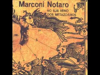 Marconi Notaro - No Sub Reino Dos Metazoários (LP)